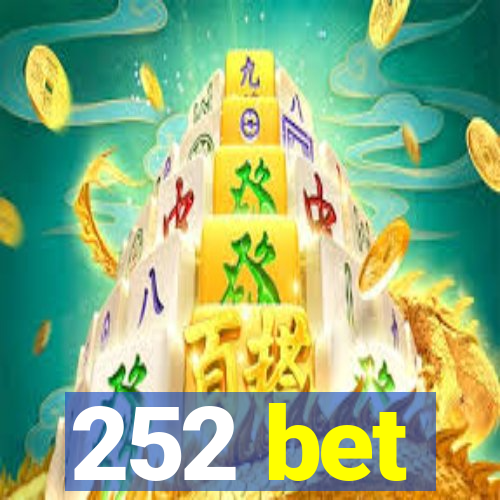 252 bet